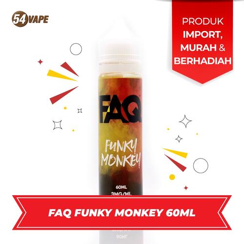 Foto Produk FAQ FUNKY MONKEY | PREMIUM LIQUID USA EJM 60ml 3mg | By. EJUICEMURAH dari 54vapeHQ