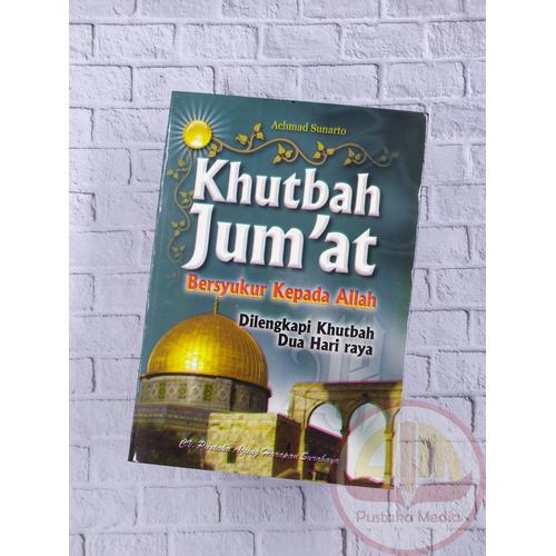 Foto Produk Khutbah Jum'at Bersyukur Kepada Allah dari Pustaka Media Surabaya