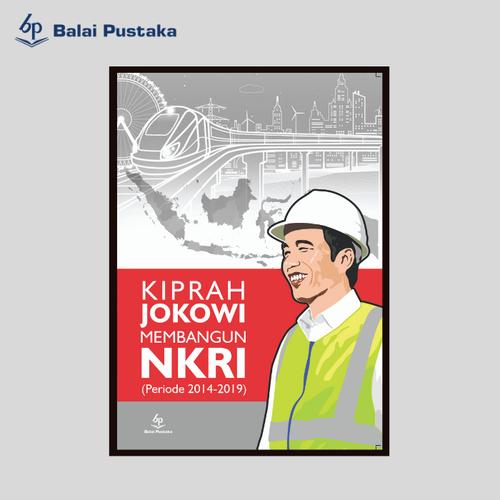 Foto Produk kiprah Jokowi Membangun NKRI -Wahyu Utomo - Balai Pustaka dari Balai Pustaka