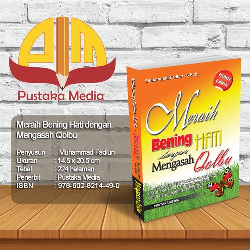 Foto Produk Meraih Bening Hati dengan Mengasah Qolbu dari Pustaka Media Surabaya