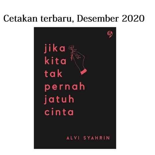 Foto Produk Buku Jika Kita Tak Pernah Jatuh Cinta Oleh Alvi Syahrin dari Sahabat Buku Anak