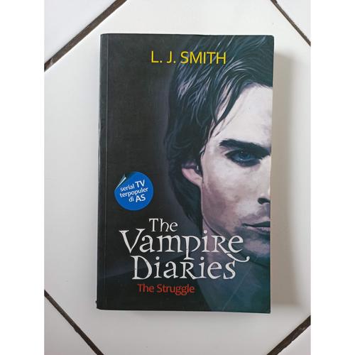 Foto Produk Novel The Vampire Diaries The Struggle L.J. Smith dari Toko Buku Bekas Aksiku