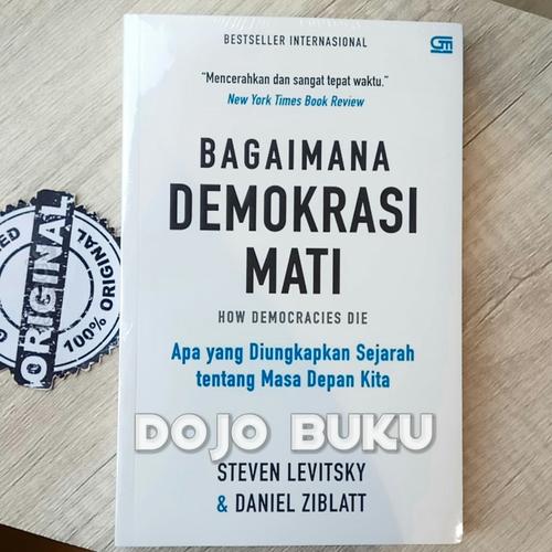 Foto Produk Bagaimana Demokrasi Mati (Steven Levitsky & Daniel Ziblatt) dari Dojo Buku