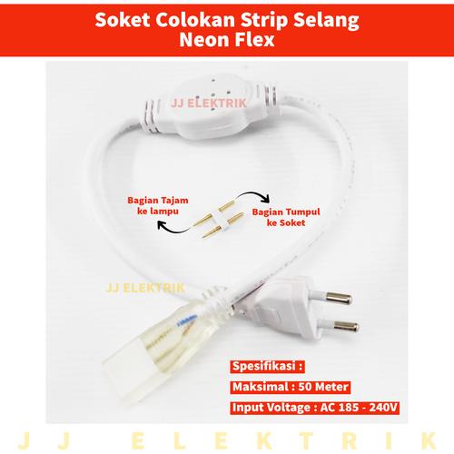 Foto Produk Kabel Colokan Soket Jack Lampu Neon Flex Socket Selang Strip 220V dari JJELEKTRIK