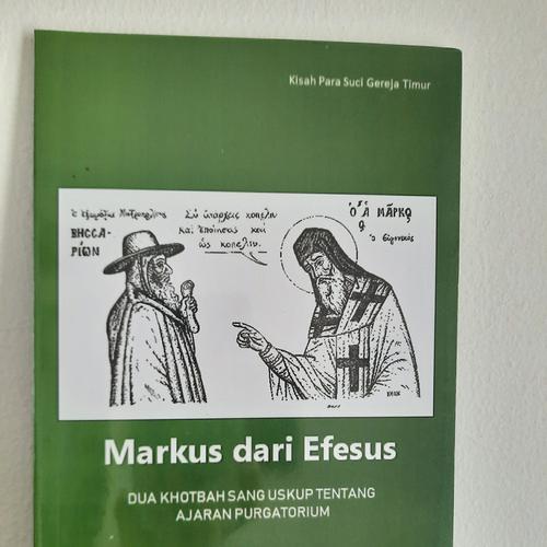 Foto Produk Markus dari Efesus/2 Khotbah Sang Uskup tentang Ajaran Purgatorium dari NatShop28