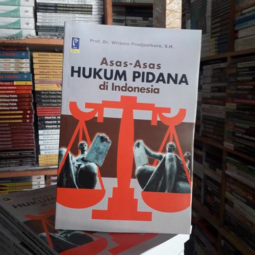 Jual asas-asas hukum pidana di Indonesia Prof Dr wirjono prodjodikoro ...