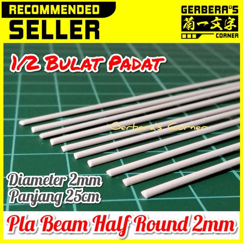 Foto Produk Plastic Beam Half Round 2mm Pla Beam Plastic Plate Custom Model Kit dari Gerbera's Corner