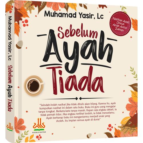 Foto Produk Buku Sebelum Ayah Tiada dari Grosir Produk Muslim