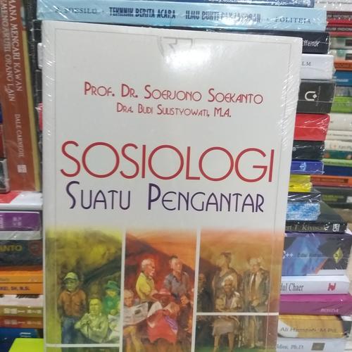 Jual BUKU SOSIOLOGI SUATU PENGANTAR BY SOERJONO SOEKANTO - Jakarta ...