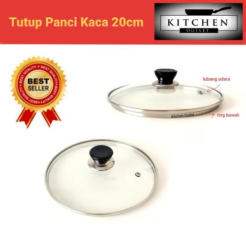 Foto Produk TUTUP PANCI KACA 20 CM dari KITCHEN OUTLET