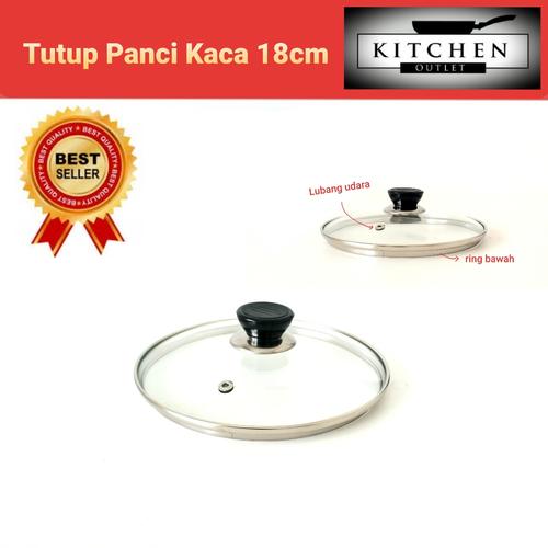 Foto Produk TUTUP PANCI KACA 18 CM dari KITCHEN OUTLET