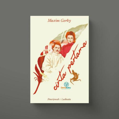 Gambar Cinta Pertama - Maxim Gorky dari Dema Buku Jakarta Utara Tokopedia
