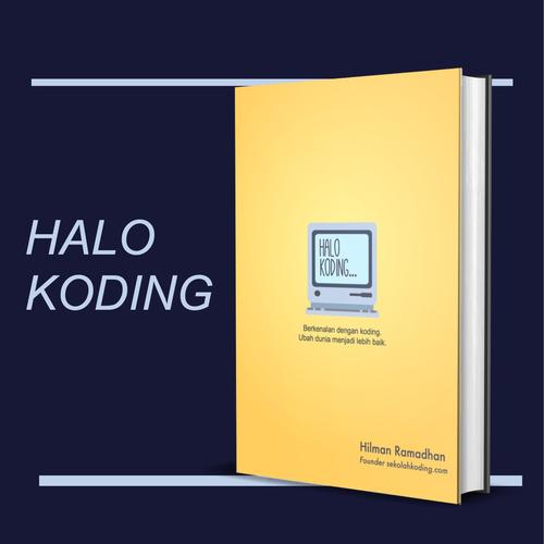 Gambar Buku Halo Koding - buku untuk programmer dari HaloKoding Jakarta Selatan Tokopedia