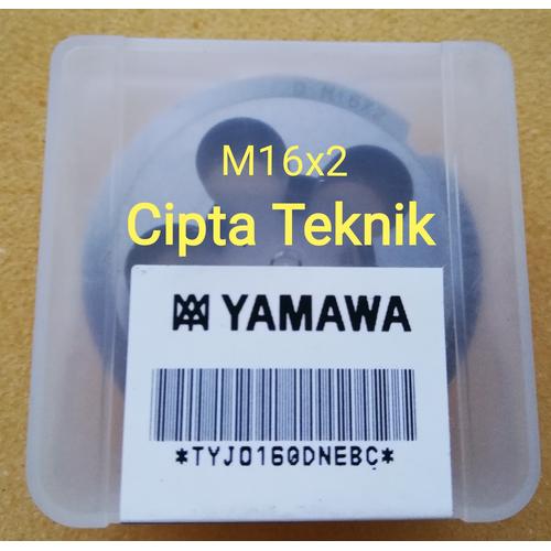 Jual Snei Yamawa M16 x 2 Round Dies Yamawa M16 x 2.0 senai sney snai Kab. Bekasi Cipta