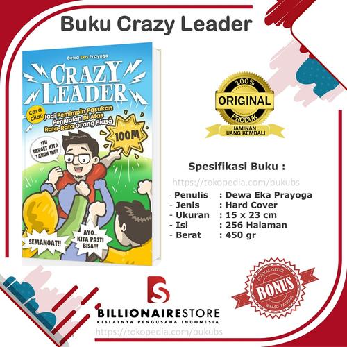 Gambar Buku Crazy Leader Dewa Eka Prayoga dari BS BillionaireStore Kab. Bandung Tokopedia