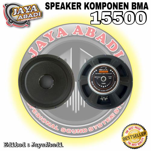 Jual SPEAKER KOMPONEN 15 INCH BMA 15500 ORIGINAL 500 WATT Kota