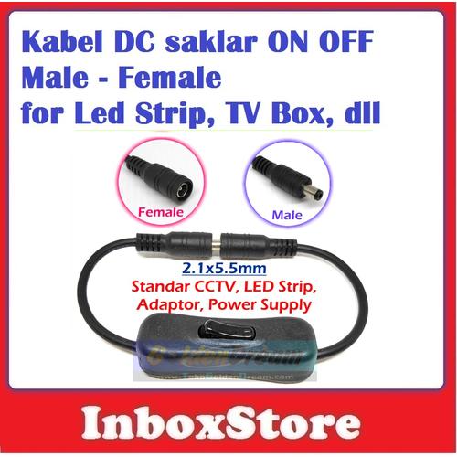 Jual Switch Saklar Kabel Power DC ON OFF Male - Female For Led Strip TV ...
