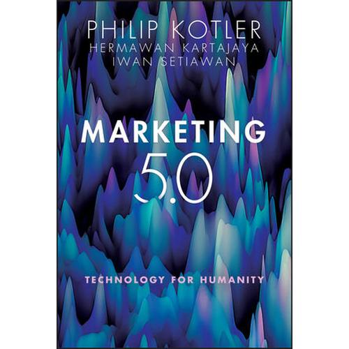 Gambar Marketing 5.0: Technology for Humanity - 9781119668510 dari Kinokuniya Official Jakarta Barat Tokopedia