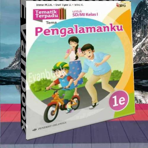 Jual Buku TEMATIK TERPADU 1e KELAS 1 SD MI Kurikulum 2013 Revisi ...