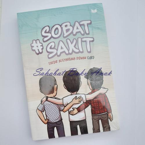 Foto Produk Buku Novel Sobat Sakit dari Sahabat Buku Anak