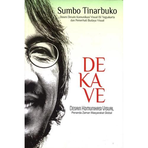 Foto Produk BUKU DEKAVE : DESAIN KOMUNIKASI VISUAL - Sumbo Tinarbuko dari bukuhappy