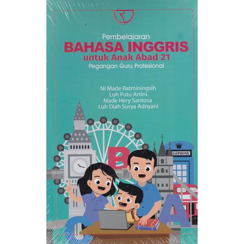 Foto Produk PEMBELAJARAN BAHASA INGGRIS UNTUK ANAK ABAD 21-RJK -UR dari Toko Buku Uranus