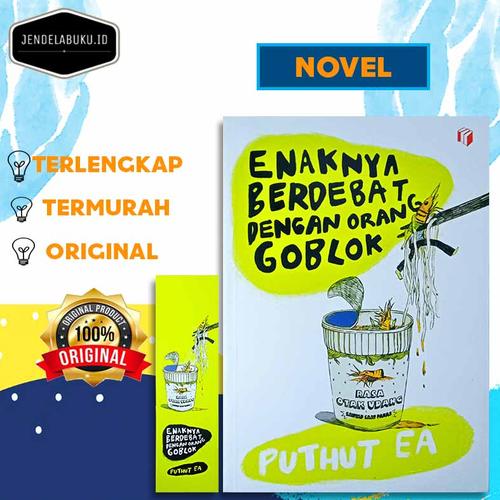 Foto Produk NOVEL ENAKNYA BERDEBAT DENGAN ORANG G*BLOK #100320081 dari JENDELABUKU.ID