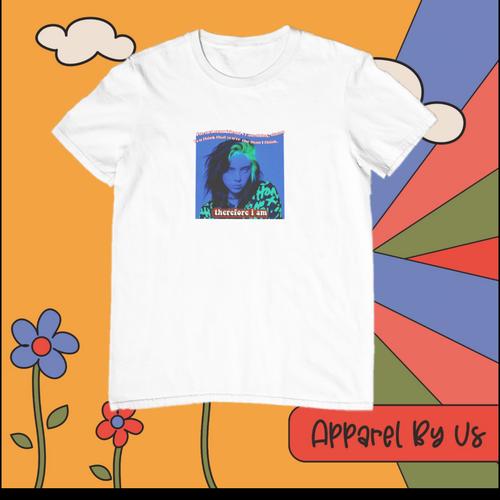 Jual Kaos Billie Eilish-Therefore I am 