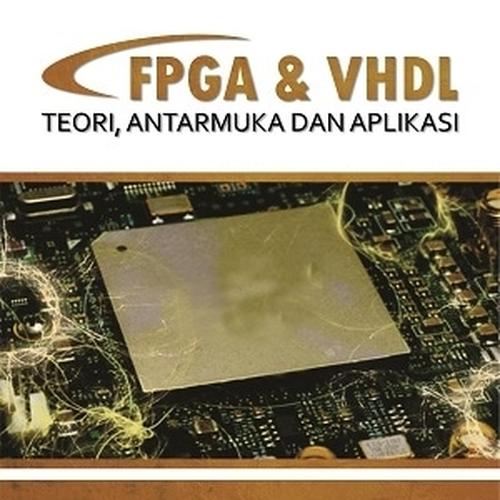 Jual buku FPGA DAN VHDL: Teori, Antarmuka dan Aplikasi - original - Kab ...