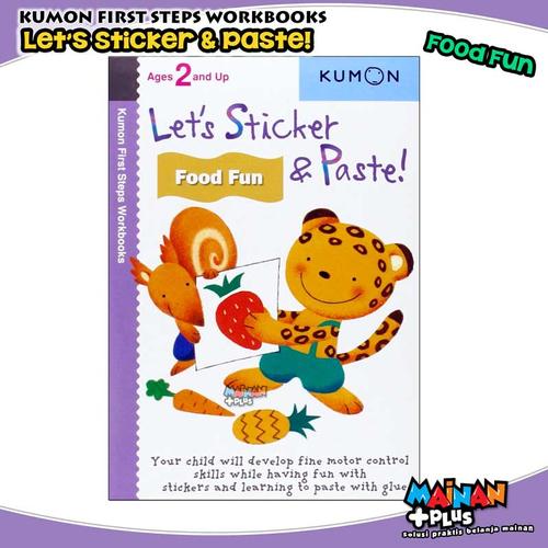 Foto Produk BUKU ANAK KUMON FIRST STEPS WORKBOOKS - LET'S STICKER & PASTE FOOD FUN dari MainanPlus