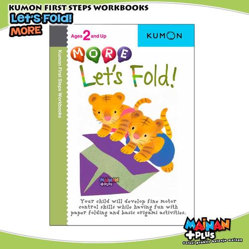 Foto Produk BUKU ANAK KUMON FIRST STEPS WORKBOOKS - MORE LET'S FOLD dari MainanPlus