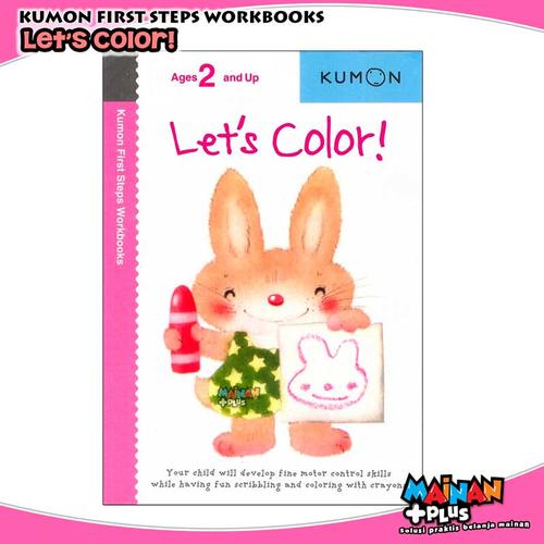Foto Produk BUKU ANAK KUMON FIRST STEPS WORKBOOKS - LET'S COLOR dari MainanPlus