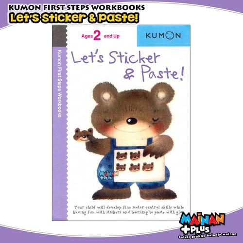 Foto Produk BUKU ANAK KUMON FIRST STEPS WORKBOOKS - LET'S STICKER AND PASTE dari MainanPlus