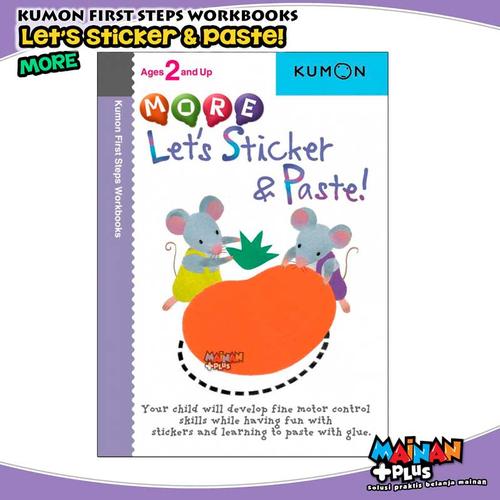 Foto Produk BUKU ANAK KUMON FIRST STEPS WORKBOOKS - MORE LET'S STICKER AND PASTE dari MainanPlus