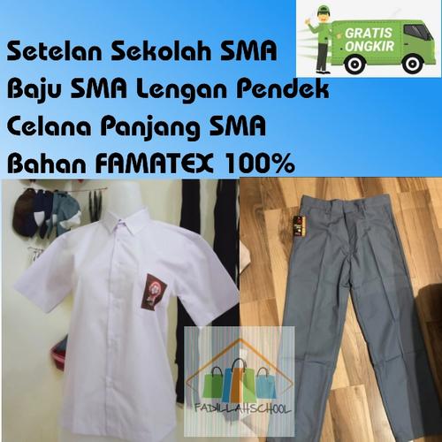 Foto Produk setelan seragam sekolah sma baju pendek celana panjanh - kelas 1 SMA dari fadillahschool