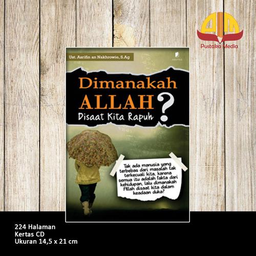 Foto Produk Dimanakah Allah Disaat Kita Rapuh dari Pustaka Media Surabaya