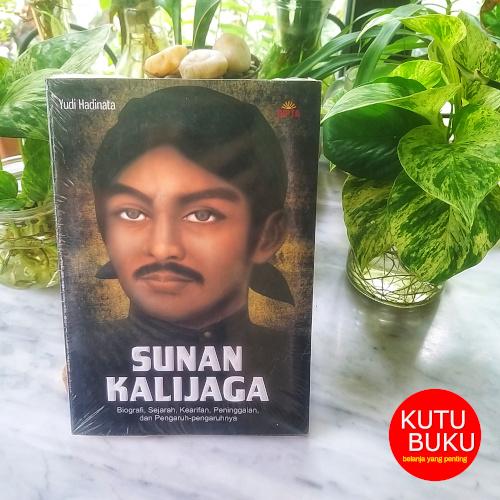 Gambar Sunan Kalijaga - Biografi, Sejarah, Kearifan, Peninggalan, dan Pengaru dari Toko Kutu Buku Kota Tangerang Selatan Tokopedia
