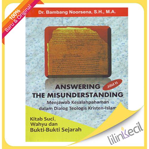 Gambar Answering The Misunderstanding jilid II-T(Dr. Bambang Noorsena,) dari lilinkecil Jakarta Barat Tokopedia