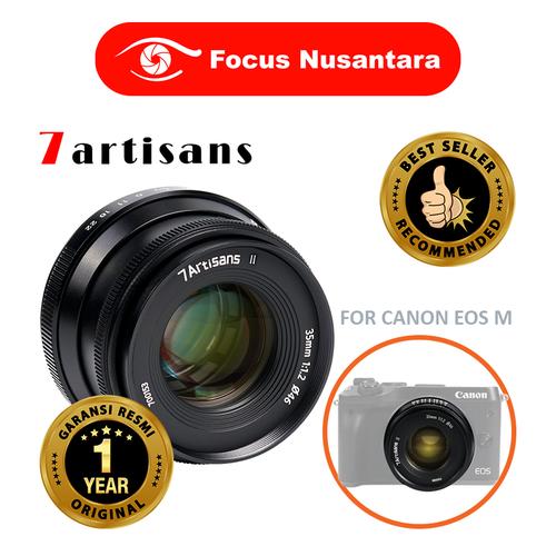 Foto Produk 7ARTISANS 35mm F1.2 Mark II Lens (APSC) For Canon EOS M dari Focus Nusantara