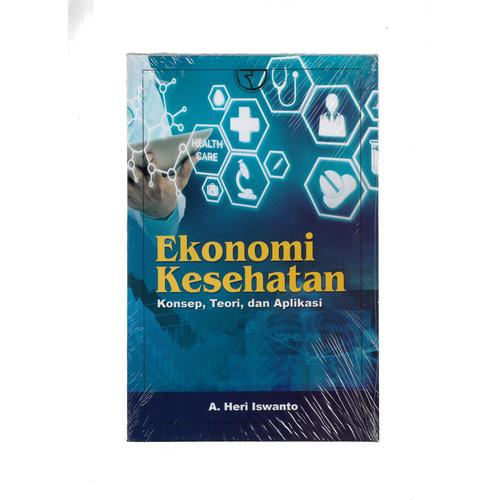 Foto Produk EKONOMI KESEHATAN KONSEP, TEORI, & APLIKASI-RJK -UR dari Toko Buku Uranus