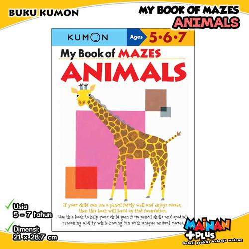 Foto Produk BUKU ANAK KUMON MY BOOK OF MAZES ANIMALS 5 6 7 dari MainanPlus