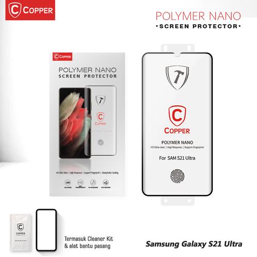 Gambar Samsung Galaxy S21 Ultra - COPPER Polymer Nano Tempered Glass - POLYMER NANO dari Copper Indonesia undefined Tokopedia