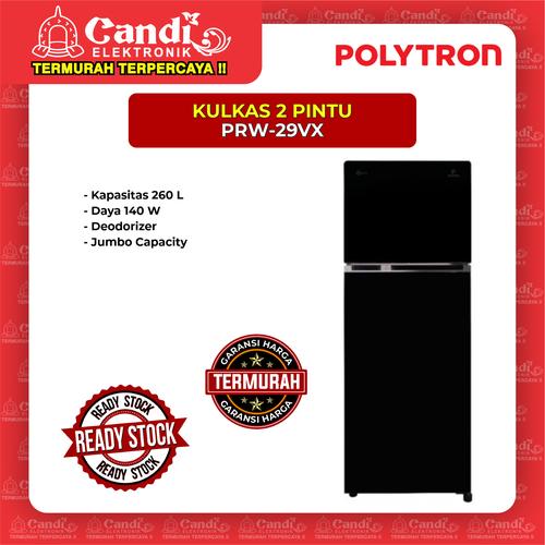 Foto Produk KULKAS 2 PINTU POLYTRON PRW-29VX dari Candi Elektronik Solo