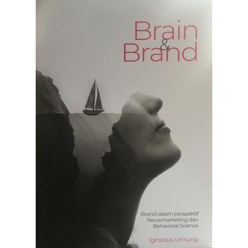 Foto Produk Rekomendasi Buku Bisnis Marketing & Brand, Brain & Brand by Ign Untung dari GODIGITING Official Store