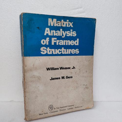 Jual Matrix Analysis of Framed Structures by William Weaver, Jr james M ...