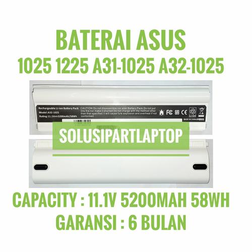 Foto Produk BATERAI ASUS Eee PC 1025 1025C 1225 1225C 1225B A32-1025 HIGH WHITE dari SolusiPartLaptop