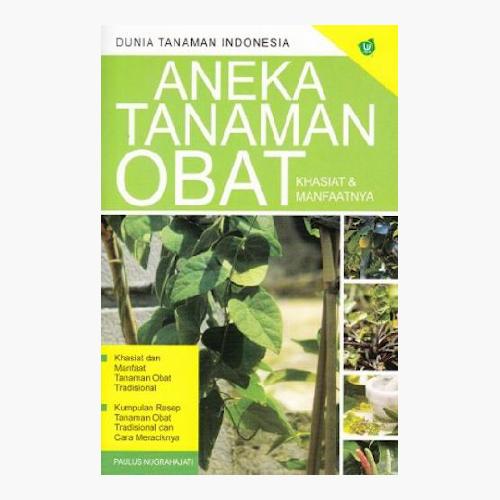 Gambar Aneka Tanaman Obat Khasiat dan Manfaatnya dari Toko Kutu Buku Kota Tangerang Selatan Tokopedia