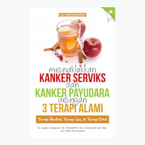 Gambar Menaklukkan Kanker Serviks Dan Kanker Payudara Dengan 3 Terapi A dari Toko Kutu Buku Kota Tangerang Selatan Tokopedia
