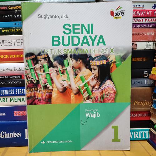Jual Buku seni budaya untuk SMA kelas 1 X 10 kurikulum 2013 revisi ...