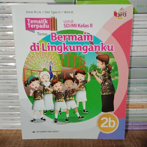 Jual Original Paket Tematik Terpadu 2b SD Kelas 2 K13 Revisi Erlangga ...